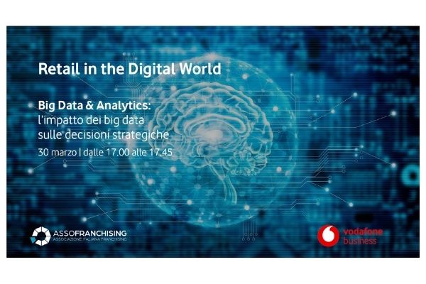 30 marzo - Retail in the Digital World - Big Data &amp; Analytics