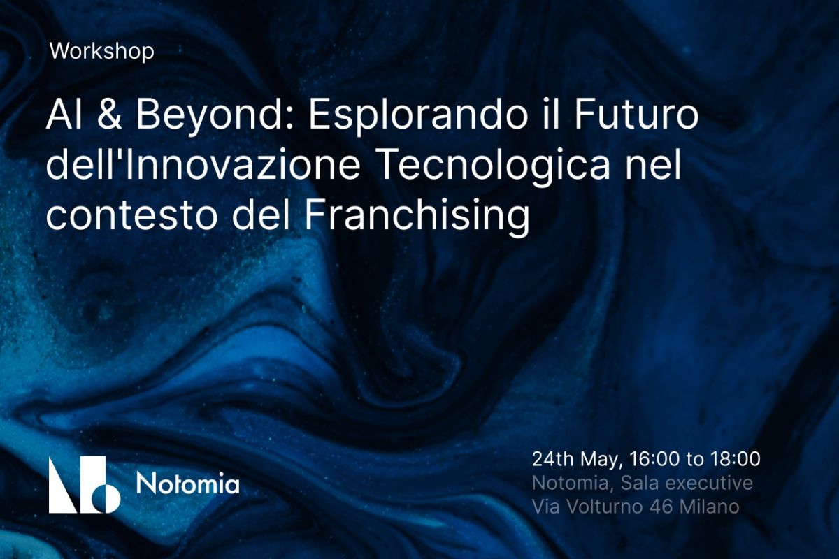 24 maggio - AI &amp; Beyond: Esplorando il Futuro dell'Innovazione Tecnologica nel contesto del Franchising